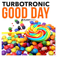 Turbotronic — Good Day рисунок