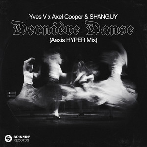 Yves V & Axel Cooper, Shanguy - Dernière Danse рисунок