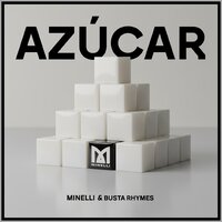 Minelli & Busta Rhymes – Azucar Lyrics рисунок