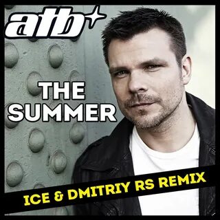 ATB - The Summer (Proluction Unofficial Remix) рисунок